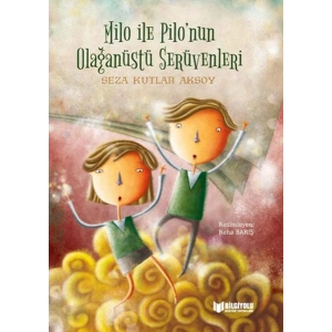 Milo İle Pilonun Olağanüstü Serüvenleri