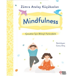 Mindfulness - Çocuklar İçin Bilinçli Farkındalık