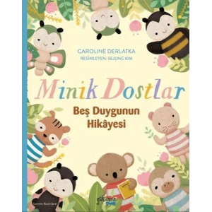 Minik Dostlar - Beş Duygunun Hikayesi