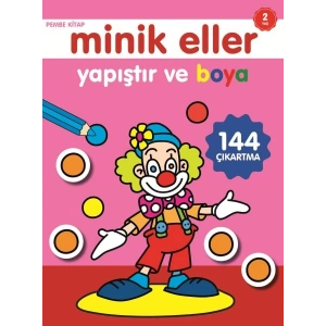 Minik Eller Yapıştır Ve Boya - Pembe Kitap