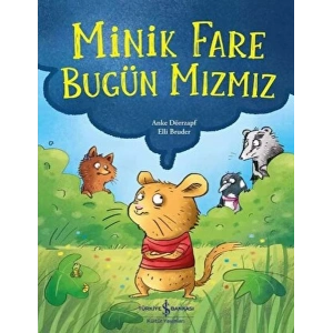 Minik Fare Bugün Mızmız