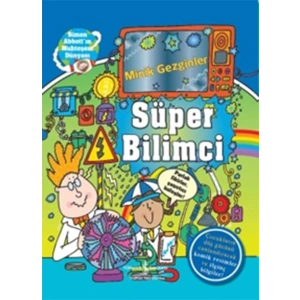 Minik Gezginler - Süper Bilimci