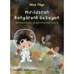 Mırıldanan Rengârenk Gezegen Olmadık İşler Araştırma Merkezi-2