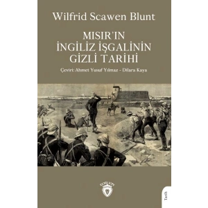 Mısır’ın İngiliz İşgalinin Gizli Tarihi