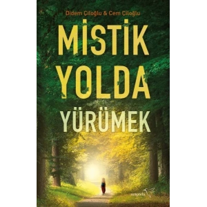 Mistik Yolda Yürümek