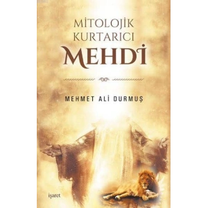 Mitolojik Kurtarıcı Mehdi