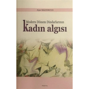 Modern Dönem Dindarlarının Kadın Algısı