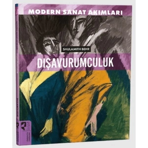 Modern Sanat Akımları: Dışavurumculuk