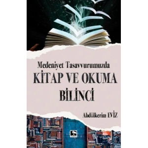 Modern Tasavvurumuzda Kitap ve Okuma Bilinci