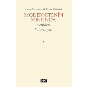 Modernitenin Sonunda - Yeniden Vitoria’yla