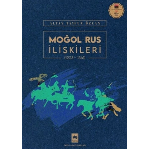 Moğol – Rus İlişkileri (1223-1341)