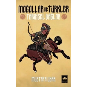 Moğollar ve Türkler - Tarihsel Bağlar