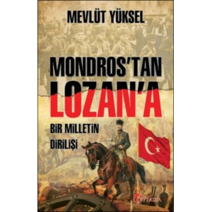 Mondros’tan Lozan’a