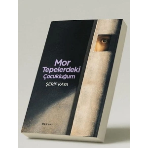 Mor Tepelerdeki Çocukluğum