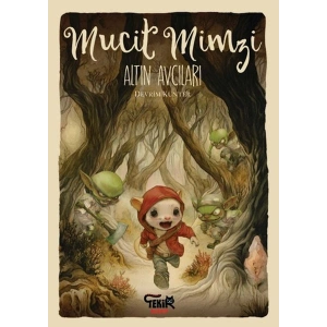Mucit Mimzi – Altın Avcıları