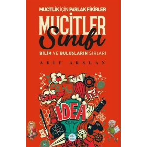 Mucitler Sınıfı - Bilim ve Buluşların Sırları