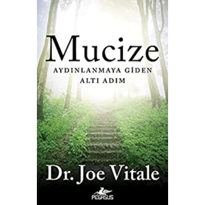 Mucize: Aydınlanmaya Giden Altı Adım