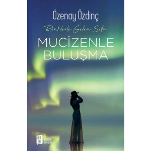 Mucizenle Buluşma - Renklerle Gelen Şifa