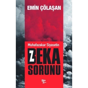 Muhafazakar Siyasetin Beka Sorunu