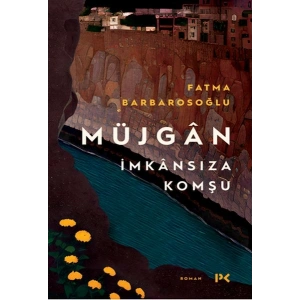 Müjgân: İmkânsıza Komşu