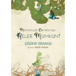 Mümkünler OrmanıNda Neler Mümkün