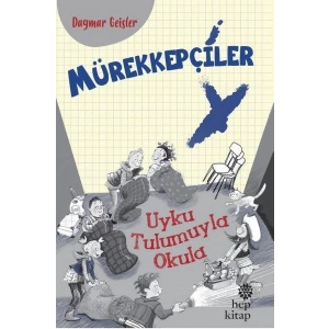Mürekkepçiler - Uyku Tulumuyla Okula