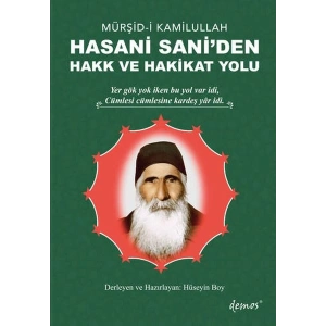 Mürşid-i Kamilullah Hasani Saniden Hakk ve Hakikat Yolu