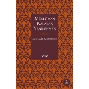Müslüman Kalarak Yenilenmek