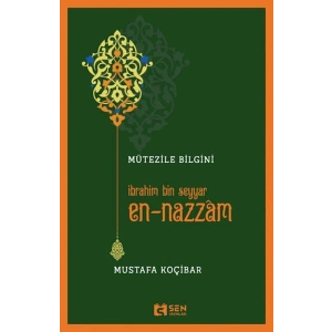 Mütezile Bilgini İbrahim Bin Seyyar En-Nazzâm