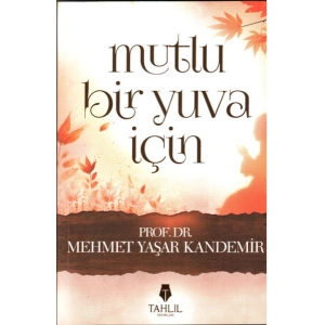 Mutlu Bir Yuva İçin
