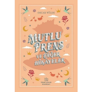 Mutlu Prens ve Diğer Hikayeler