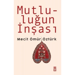 Mutluluğun İnşası