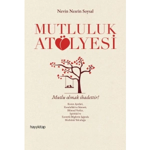 Mutluluk Atölyesi