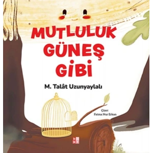 Mutluluk Güneş Gibi