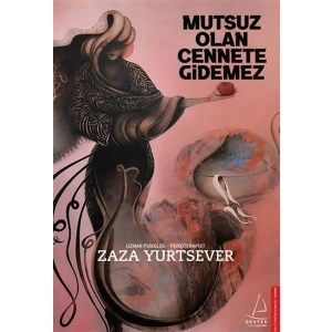 Mutsuz Olan Cennete Gidemez
