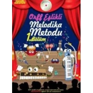 Müzik Serüveni Orff Eşlikli Melodika Metodu 1. Bölüm (Cdli)