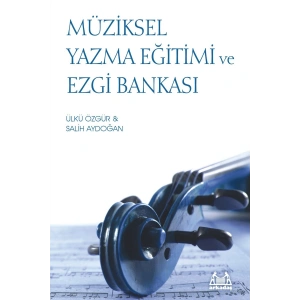 Müziksel Yazma Eğitimi ve Ezgi Bankası