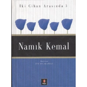 Namık Kemal İki Cihan Arasında 3