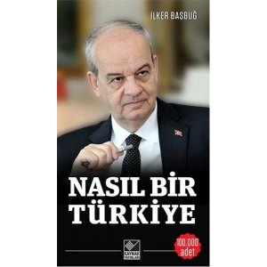 Nasıl Bir Türkiye