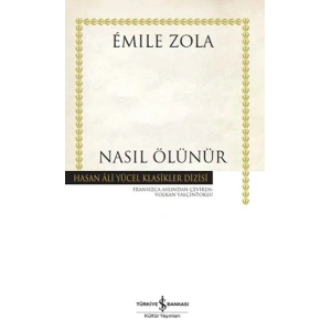 Nasıl Ölünür - Hasan Ali Yücel Klasikleri (Ciltli)