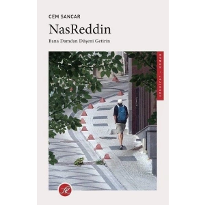 Nasreddin - Bana Damdan Düşeni Getirin