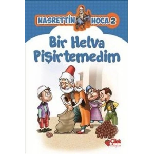 Nasrettin Hoca 2-Bir Helva Pişirtemedim