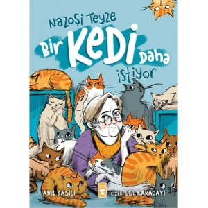 Nazoşi Teyze Bir Kedi Daha İstiyor