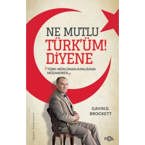 Ne Mutlu Türk’üm Diyene