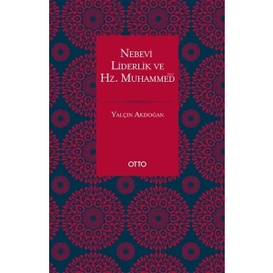 Nebevi Liderlik ve Hz. Muhammed (sas.)