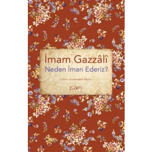 Neden İman Ederiz?