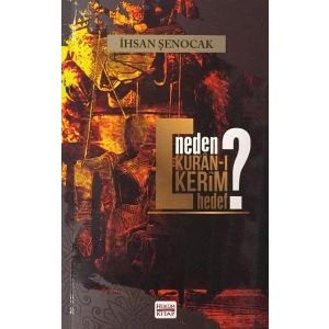 Neden Kuran-ı Kerim Hedef?