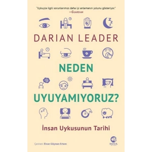 Neden Uyuyamıyoruz? – İnsan Uykusunun Tarihi