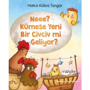 Neee? Kümese Yeni Bir Civciv Mi Geliyor?