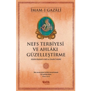 Nefs Terbiyesi ve Ahlakı Güzelleştirme
